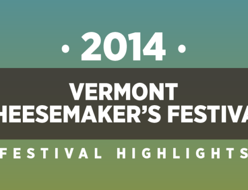 2014 Vermont Cheesemaker’s Festival Highlights